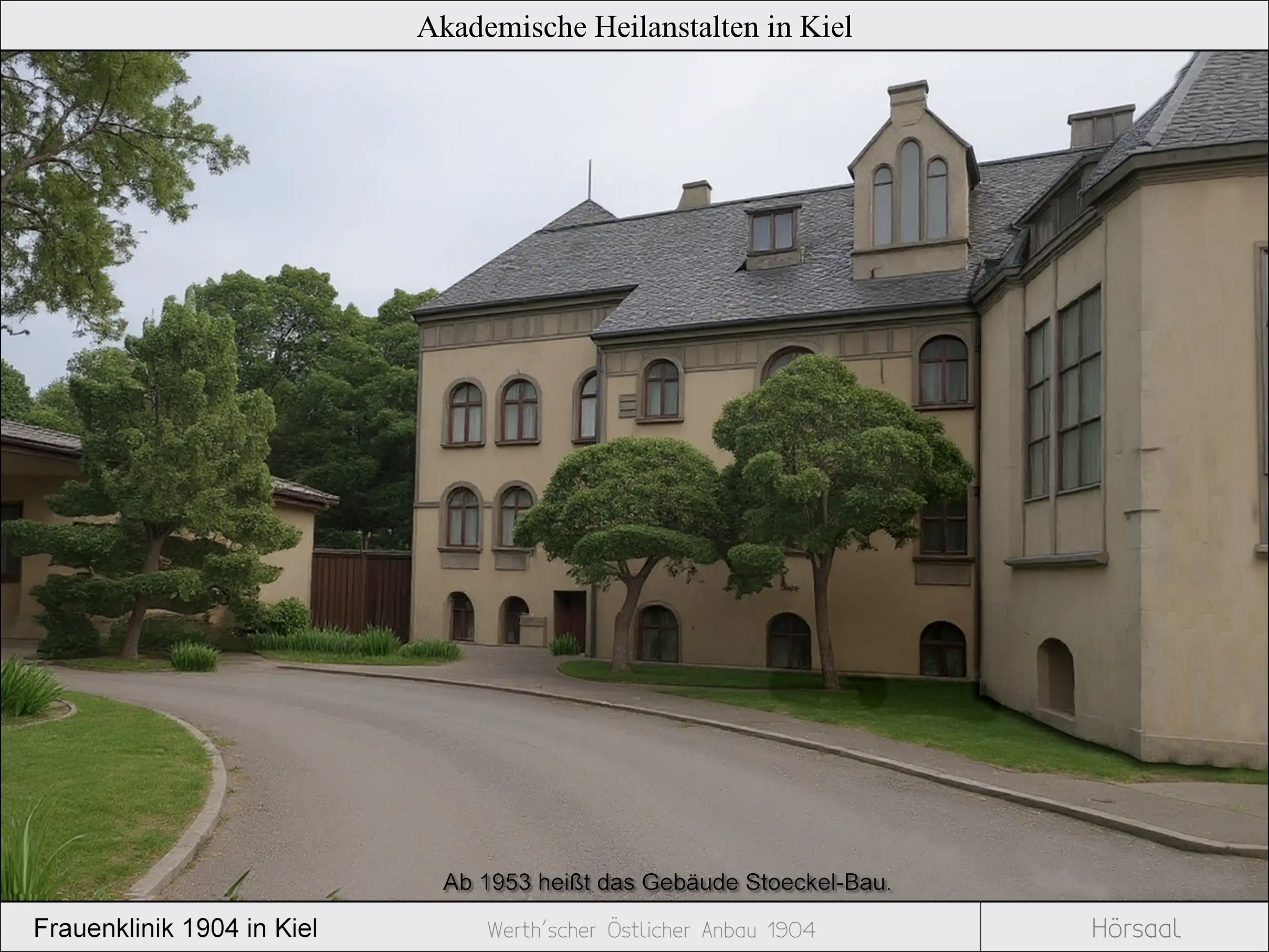 Frauenklinik Kiel mit Werth� schen Anbau 1904